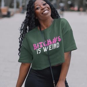 Bitches is Weird Sassy Tee | Toxic Tee | Sarcastic Tshirt | Naughty Tee